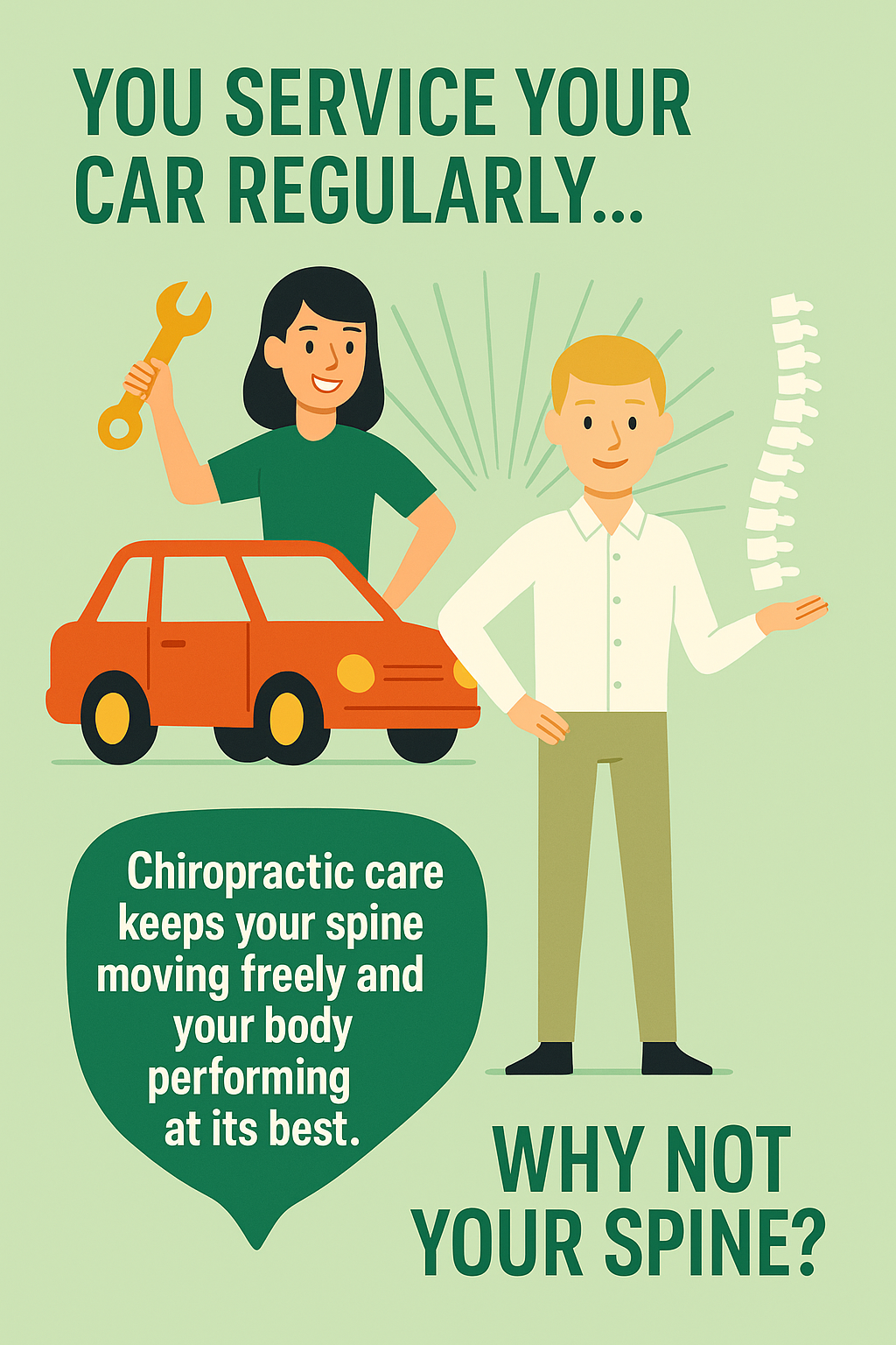 The Benefits of Wellness Chiropractic Care service your spine benefits care - you service your car - why not your spine
